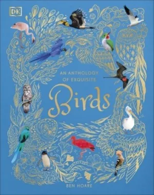 An anthology of exquisite birds
