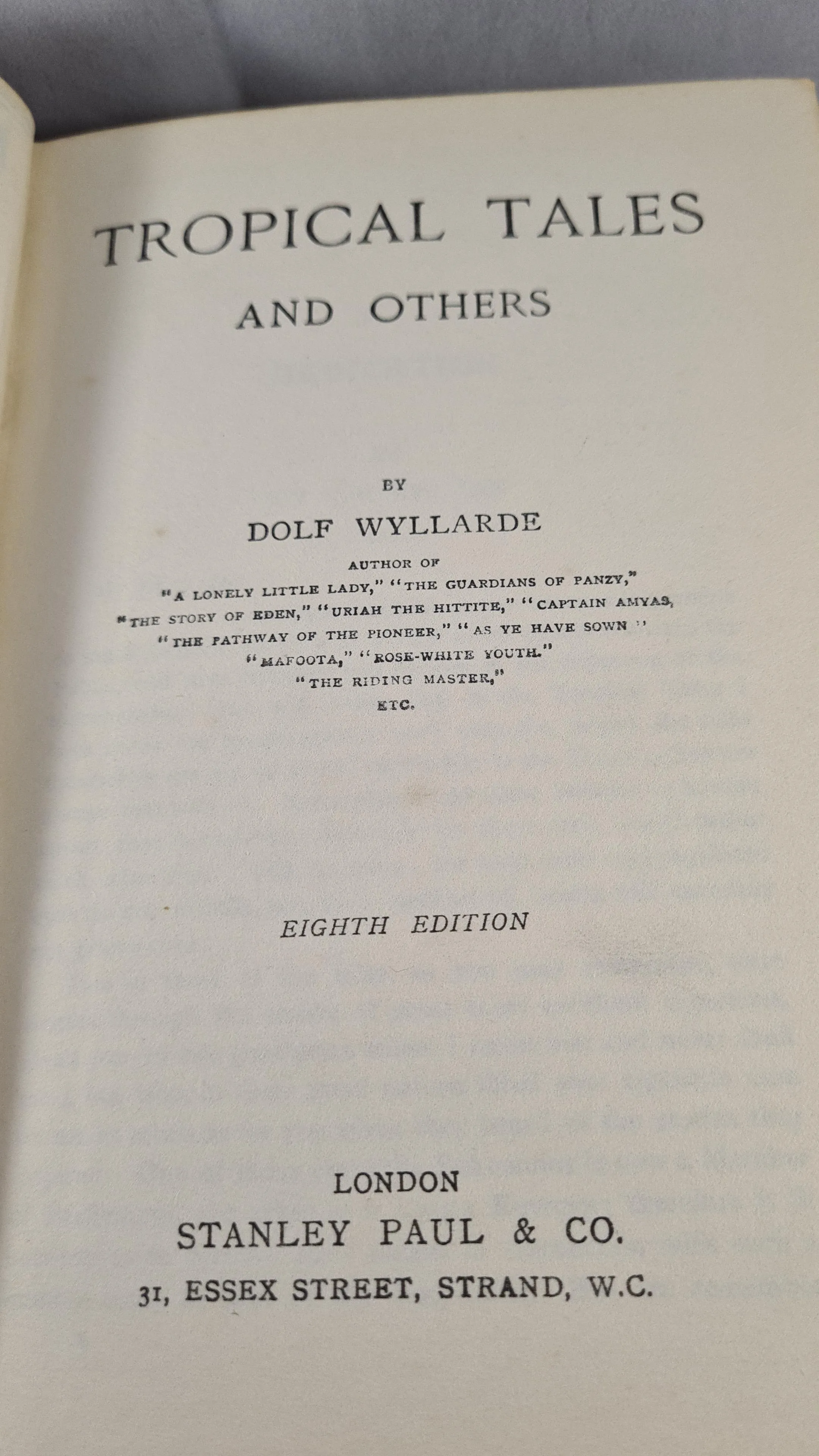 Dolf Wyllarde - Tropical Tales & others, Stanley Paul, no date