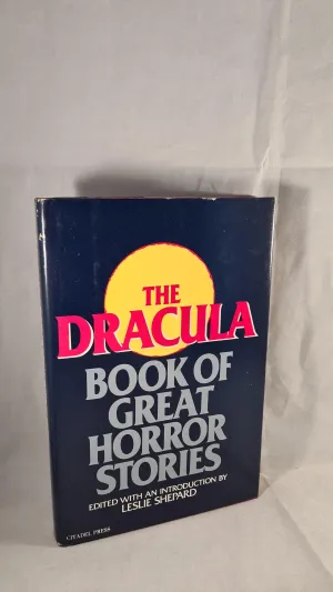 Leslie Shepard - The Dracula Book of Great Horror Stories, Citadel, 1981, 1st Edition, Signed