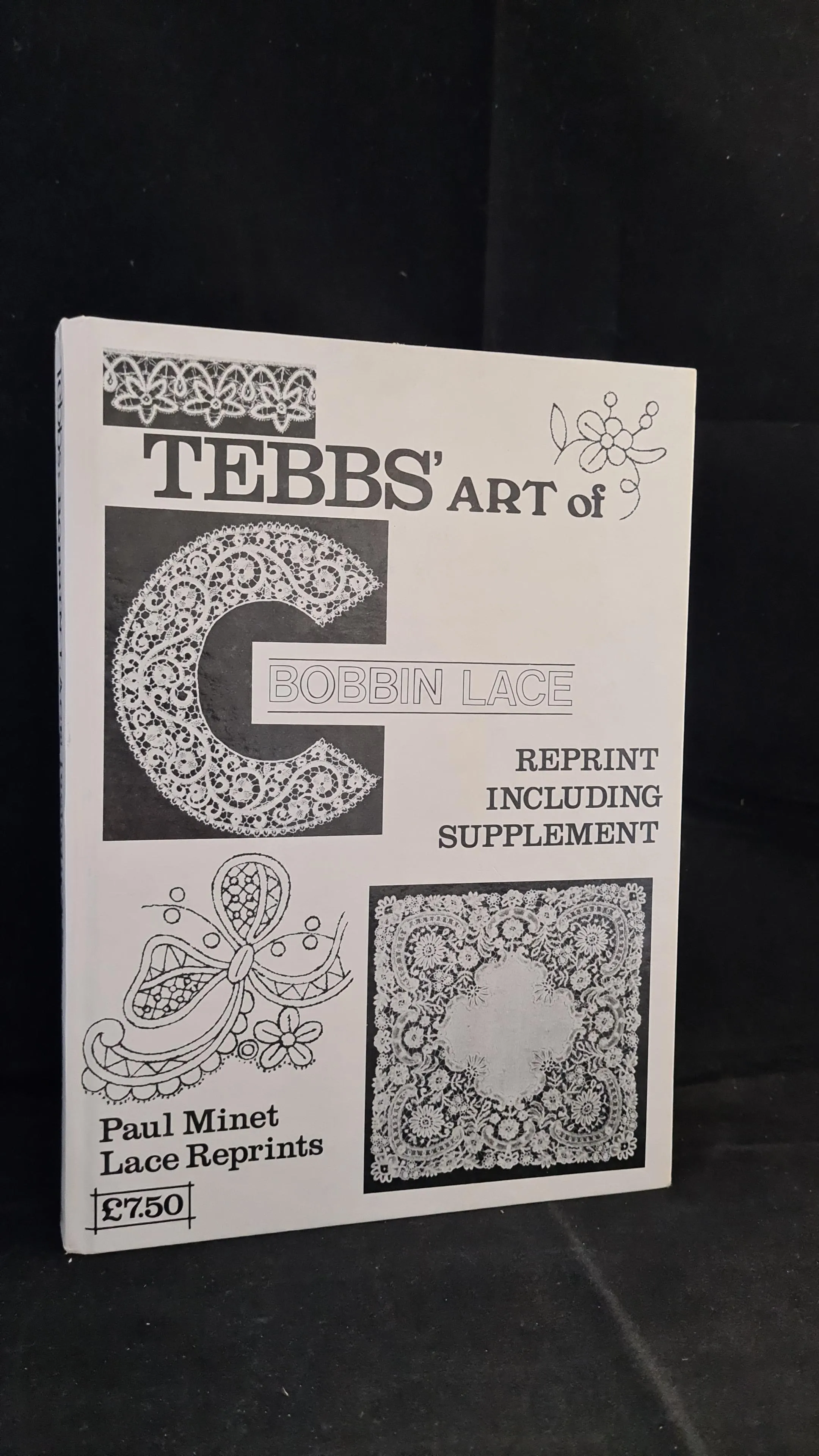 Louisa A Tebbs - The Art of Bobbin Lace, Paul P B Minet, 1978