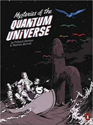 Mysteries Of The Quantum Universe