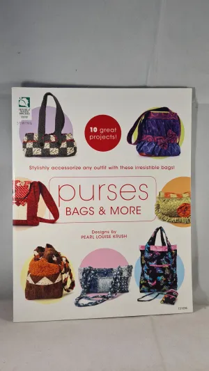 Pearl Louise Krush - Purses, Bags & More, House of White Birches, 2011